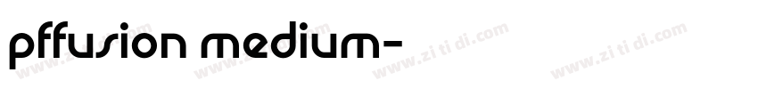 pffusion medium字体转换